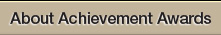 About Achievement Awards