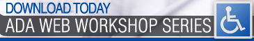 Download Today: ADA WEB WORKSHOP SERIES - Only $360 - Presented by: BOM Magazine