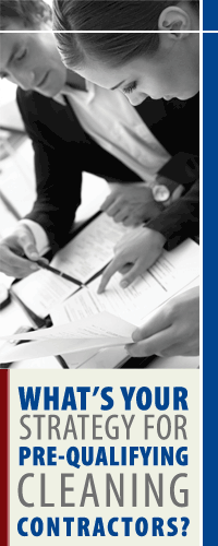 Click Here! What's Your Strategy for Pre-qualifying Cleaning Contractors?