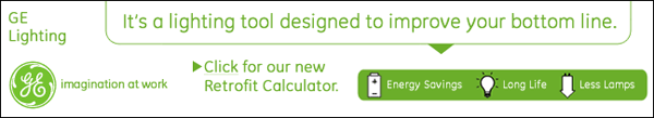 GE Lighting, It's a lighting tool designed to improve your bottom line. > Click for our new Retrofit Calculator.
