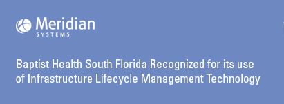 Baptist Health South Florida Recognized for its use of Infrastructure Lifecycle Management Technology