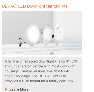 ULTRA(TM) LED Downlight Retrofit Kits