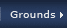 Grounds