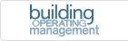 Building Operating Management - Building Owners and Facility Executives