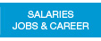 SALARIES JOBS & CAREER